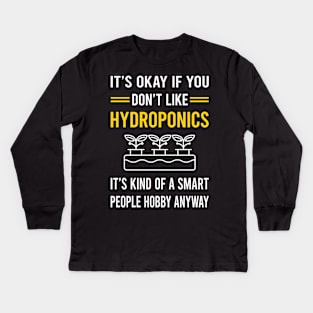 Smart People Hobby Hydroponics Hydroponic Kids Long Sleeve T-Shirt